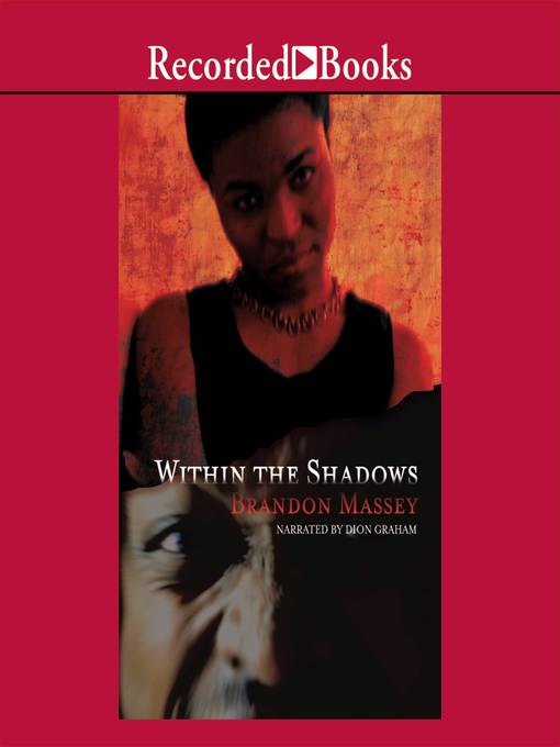 Title details for Within the Shadows by Brandon Massey - Wait list